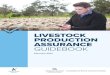 Livestock Production Assurance Guidebook · PAGE 5 1. About LPA 1.1 What is LPA? The Livestock Production Assurance (LPA) program is the Australian livestock industry’s on-farm