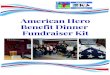 American Hero Benefit Dinner Fundraiser Kit · 2019. 4. 16. · Farmhouse Restaurant, Newtown Limited to 125 guests Tickets are $75 per person or $125 per couple. To purchase tickets