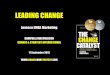 LEADING CHANGE€¦ · Leading Change workshop (4 Sep & 17 Sep) Select your change initiative Develop your Change Plan 1:1 call with Campbell (23 Sep – 4 Oct) Delivering Change