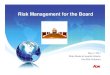Risk Management for the Board - QNET Manitoba€¦ · Less than 1 day First Aid Treatment $250,001 - $1,000,000 Negative story appears in print media for 1 - 2 days as minor news