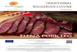 TRADITIONAL BULGARIAN CUISINE · BULGARIAN CUISINE multimedia Grant Scheme BG161PO001/3.3-01/2008 “Support for Effective National Marketing of Tourist Product ... every Christmas