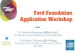 Ford Foundation Application Workshop...applicant is well acquainted, individuals in closely allied fields, or the applicant's thesis adviser). Dissertation: One of the letter writers