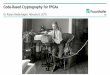 Code-Based Cryptography for FPGAs€¦ · Code-Based Cryptography for FPGAs jDr. Ruben Niederhagen February 8, 2018 j 4 (25) Niederreiter Cryptosystem Permute list of all 2m elements,