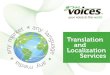 translati Translation and localiza Services · localiza Translation and Localization Services. 1 Translation and Localization Services table of contents Click a link below to get