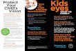 Your TALK Child’s EYECARE YOUR TO eyes Vision …€¦ · kids are receiving regular eye exams, especially before school. ENVIRONMENTAL RISKS Trauma More than 40,000 sports-related