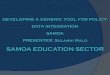SAMOA EDUCATION SECTOR - Samoa... STRATEGY FOR THE DEVELOPMENT OF SAMOA 2016/2017-2019/2020 VISION: