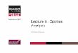 Lecture 5 - Opinion Analysis...Institut Mines-Télécom Social data and opinion analysis 5 Challenges • Analysis of societal trends • Analysis of citizens' opinions on candidates