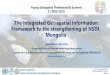 the Integrated Geospatial Information Framework to the ... · MONGOLIAN SUSTAINABLE DEVELOPMENT VISION-2030 DIGITAL TRANSFORMATION, E-GOVERNANCE ... Real-estate 993,178 Legal entities