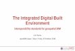 The Integrated Digital Built Environment · •"Moving features" data describes such things as vehicles, pedestrians, airplanes and ships. •This is Big Data –high volume, high
