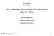 SILC Member Recruitment & Orientation May 21, 2014 … · Slide 1 SILC Member Recruitment & Orientation May 21, 2014 Presenters: Robbi Barrutia Shelly Emery . Slide 2 Introduction