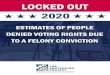 ESTIMATES OF PEOPLE DENIED VOTING RIGHTS DUE ......2 days ago  · seven U.S. states deny voting rights to felony probationers, and 30 states disenfranchise people on parole. In the