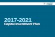 Capital Investment Plan - Mass.Gov€¦ · 18.10.2017  · 2017-2021 Capital Investment Plan. While the MBTA’s $7.4 billion in unmet maintenance needs has received significant public