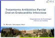 Tratamiento Antibiótico Parcial Oral en Endocarditis ... · Dr. Marcelo Llancaqueo Valeri. Estrategias Diagnostica de la Endocarditis Infecciosa Guía Europea de Cardiología 2015