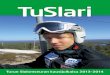 TuSlari · 4 5 Toimintakertomus 2012–2013 Turun Slalomseura ry YLEISTÄ Turkulaisella alppi- ja freestylehiihdolla oli me-nestyksekkäin kausi historiansa aikana, mikä ei