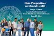 State Perspectives on Mental Health - Texas Council of ...€¦ · June 23, 2016. Office of Mental Health Coordination Legislative Authority Office of Mental Health Coordination (MHC)