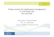 Power control for interference management in LTE femto ... PC for interference mgmt in LTE Femto Zhao Zhao, Thomas Kaiser 18/02/2010 2. Why Femto at home? How many mobile phone calls