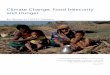 Climate Change, Food Insecurity and Hunger€¦ · appropriately, climate change adaptation and mitigation initiatives can integrate with sustainable development initiatives with