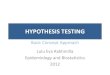 HYPOTHESIS TESTING - Akademik Ciamik 2010 Hypothesis testing or significance testing ¢â‚¬¢ Hypothesis