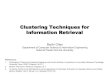Clustering Techniques for Information Retrievalberlin.csie.ntnu.edu.tw/Courses/Information Retrieval and Extraction... · Clustering Techniques for Information Retrieval References: