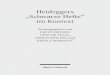 Heideggers „Schwarze Hefte“ im Kontext€¦ · Heidegger: Anmerkungen I–V (Schwarze Hefte 1942–1948), GA 97, S. 98. Vgl. auch die bekannte Passage aus dem 1949 gehaltenen