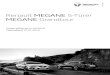 Renault MEGANE 5-Türer MEGANE Grandtour€¦ · MEGANE R.S. (zusätzlich / unterschiedlich zu GT) Datenstand 10.07.2018 5 Sicherheits- & Assistenzsysteme Die gewählte Reisegeschwindigkeit