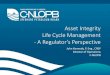 Asset Integrity Life Cycle Management - C-NLOPB · Asset Integrity Management program (taking into consideration design, quality, operation, maintenance, competency, etc.) High Sea