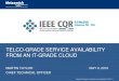 TELCO-GRADE SERVICE AVAILABILITY ... - cqr2016.ieee-cqr.orgcqr2016.ieee-cqr.org/02-ETR-RT16_Taylor.pdf · Metaswitch Networks | Proprietary and confidential | © 2016 | 4 Availability