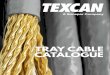TRAY CABLE CATALOGUE - Texcan · Tray cable is moisture and sunlight resistant, is FT4 rated and is suitable for direct burial installation. It has a nylon rip cord for jacket removal