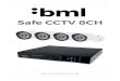 Safe CCTV 8CH - bml-electronics.com Safe CCTV 8CH - m… · Pre plnohodnotné zálohovanie je vhodné doplniť CCTV DVR box pevným diskom s veľkosťou max. 6TB. Pri inštalácii