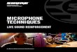 Microphone Techniques for Live Sound Reinforcement (English)€¦ · of a sound reinforcement system. For reinforcement of musical instruments, there are several main objectives of