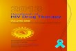 Handbook of HIV Drug Therapy - HIV Clinic · drug properties and drug interactions of available antiretrovirals, and Michelle Foisy, Pharm.D. joined as a co-author. Since then, the