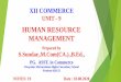 HUMAN RESOURCE MANAGEMENTvinayakarmatriculationschool.com/documents/XIISTD/Commerce/Co-19… · It is only the labour of employees that is hired and not the employee himself ... According