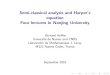 Semi-classical analysis and Harper's equation Four ...helffer/harpercoursenchin… · The spectral properties of a charged particle in a two-dimensional system submitted to a periodic