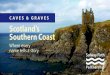 CAVES & GRAVES Scotland’s Southern Coast€¦ · the Dumfries and Galloway coast. Today the cave-dwelling rock doves have interbred with their domestic cousins resulting in pigeons