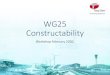 Consulting Engineers WG25 Constructability€¦ · 8.3.1 Permanent works designers should address the buildability of the permanent works and identify, and make provision for, any