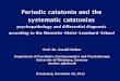 Strasbourg Periodic and Systematic Catatonias final€¦ · psychopathology and di!erential diagnosis according to the Wernicke-Kleist-Leonhard-School Strasbourg, November 20, 2015