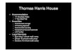Presentation Thomas Harris House - Swansea€¦ · Thomas Harris House • Accommodation – 17 One Bed Flats – 1 Two Bed Flat • Amenities – Communal Lounge – 2 Parking Spaces