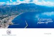 Kalamata - greekcruise.gr€¦ · The character of the city Built along the head of the Messinian Gulf, at the foot of Mount Taygetos, Kalamata (pop. 57,567) is the economic, com