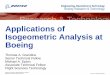 Applications of Isogeometric Analysis at Boeing … · 1988 – First FORTRAN version [Grandine] 1989 – Automatic generation of Gauss points [Epton] 1991 – Improved adaptivity