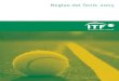 LAS REGLAS DEL TENIS - TenisChile.com · cualquier cambio de las Reglas del Tenis. Para los propósitos de la referencia en esta edición el antiguo número de la regla se muestra