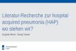 Literatur-Recherche zur hospital acquired pneumonia (HAP ...€¦ · Pneumonia with Oral Care in Individuals Without Mechanical Ventilation: A Systematic Review and Meta-Analysis