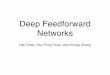 Deep Feedforward Networks - Chinese University of Hong Kong€¦ · Deep Feedforward Networks • Goal: approximate some function • e.g., a classiﬁer, maps input to a class •