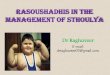 RASOUSHADHIS IN THE MANAGEMENT OF STHOULYA · - Su.Su.15/42 . Sthoulya?? •Excessive accumulation of Medha dhatu Cha.su.21/4-5 Obesity: Obesity is an abnormal accumulation of body