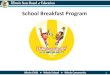 School Breakfast Program - Illinois State Board of Education · School Breakfast Program. Whole Child Whole School Whole Community 2 Dietary Specifications for Breakfast-Whole Child