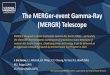 The MERGer-event Gamma-Ray (MERGR) Telescope€¦ · The MERGer-event Gamma-Ray (MERGR) Telescope J. Eric Grove, L.J. Mitchell, B.F. Phlips, C.C. Cheung, M ... of telescopes. It will