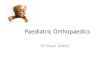 Paediatric Orthopaedics - wickUPwickup.weebly.com/uploads/1/0/3/6/10368008/paediatric_orthopaedics... · • Physiological flat feet: •Flexible flatfoot •Normal development (3-5