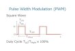 Pulse Width Modulation (PWM)facultyweb.kpu.ca/~mikec/APSC1299_Notes/Lectures/PWM.pdf · Pulse Width Modulation (PWM) Square Wave Duty Cycle T DC /T PWM x 100% V 0 T PWM t T DC T ON