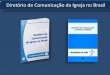 Diretório de Comunicação da Igreja no Brasil€¦ · agentes de comunicação para capacitá-los na área; 3. Organizar cursos de comunicação e midias digitais para catequistas,