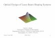Optical Design of Laser Beam Shaping Systemsdls/presentations/IODC-IWA2.pdf · 2013. 1. 7. · Tucson, 5 June 2002 IODC-IWA2 1 Optical Design of Laser Beam Shaping Systems David L