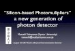 “Silicon-based Photomulipliers” a new generation of photon ...CMS Collaboration will construct an electromagnetic calorimeter made of 80000 lead tungstate (PbWO ) crystals, as
